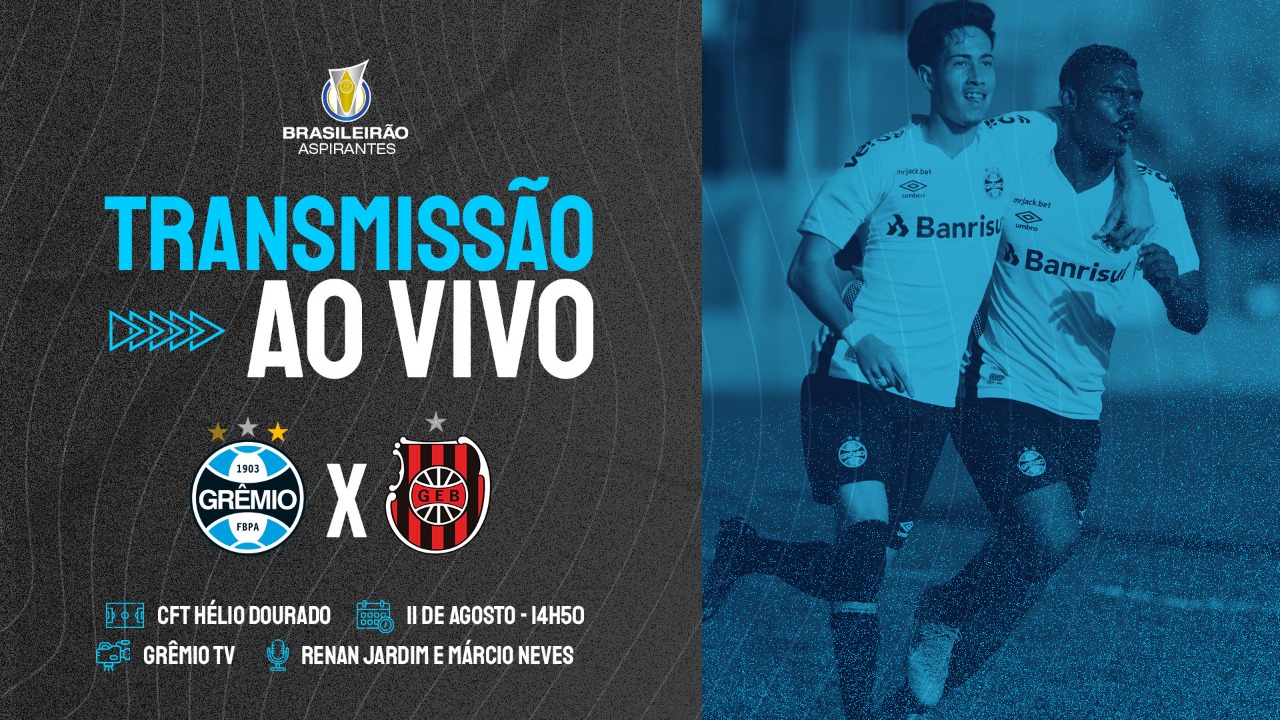 Grupo de Transição terá jogo do Brasileiro de Aspirantes transmitido ao  vivo pela Grêmio TV